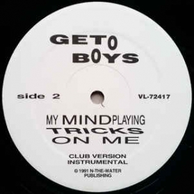 Geto Boys ‎- Mind Playing Tricks On Me