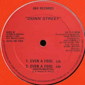 Dunn Street ‎- Even A Fool