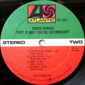Eddie Harris ‎- That Is Why You're Overweight