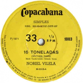 Noriel Vilela ‎- 16 Toneladas / Todo Enrolado