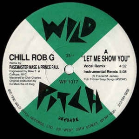 Chill Rob G - Let Me Show You