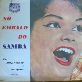 Mike Falcão - No Embalo Do Samba