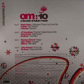 Various - Om:10 A Decade Of Future Music V.2 DOWNTEMPO