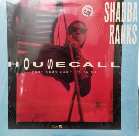 Shabba Ranks - Housecall (Your Body Can't Lie To Me)