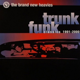 The Brand New Heavies - Trunk Funk Classics 1991 - 2000