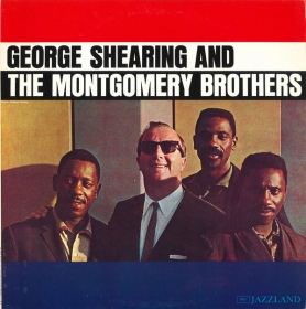 George Shearing And The Montgomery Brothers