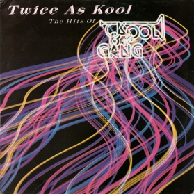 Kool and The Gang - Twice As Kool (The Hits Of Kool and The Gang)