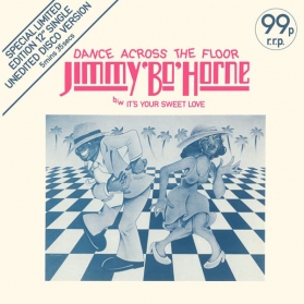 Jimmy ''Bo'' Horne - Dance Across The Floor - It's Your Sweet Love