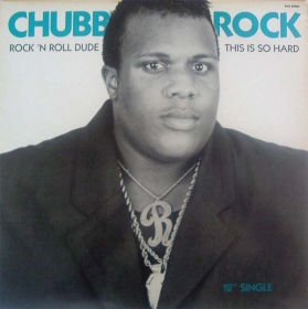 Chubb Rock - Featuring Hitman Howie Tee‎ - Rock 'N Roll Dude