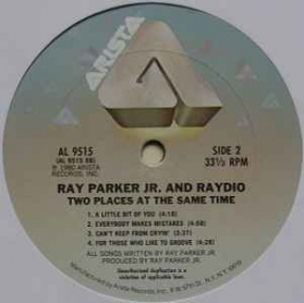 Ray Parker Jr. And Raydio - Two Places At The Same Time