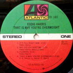 Eddie Harris - That Is Why You are Overweight