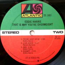 Eddie Harris - That Is Why You are Overweight