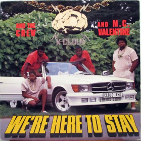K Cloud And The Crew And M.C. Valentine - We're Here To Stay