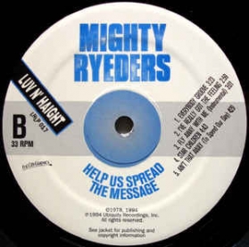 Mighty Ryeders ‎- Help Us Spread The Message